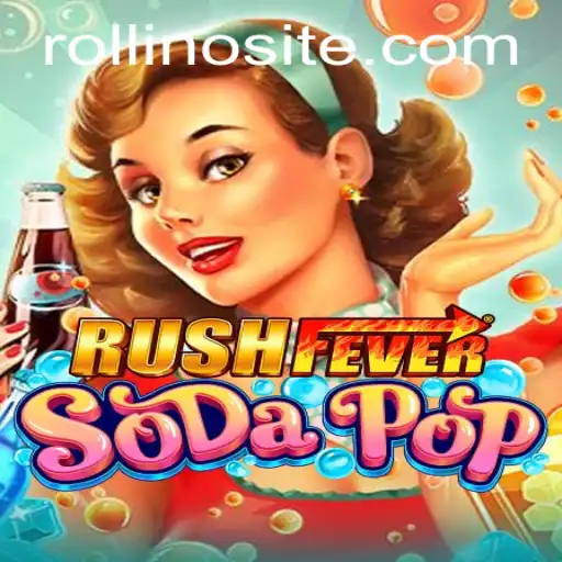 RushFeverSodaPop: A New Gaming Sensation with the Thrilling Rollino Feature